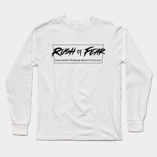 Rush of Fear logo 3 Long Sleeve T-Shirt